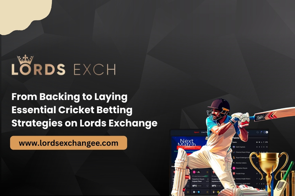 Read more about the article From Backing to Laying: Essential Cricket Betting Strategies on Lords Exchange