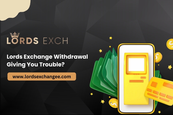 You are currently viewing Lords Exchange Withdrawal Giving You Trouble? Your Complete Guide to Fast Payouts and Troubleshooting
