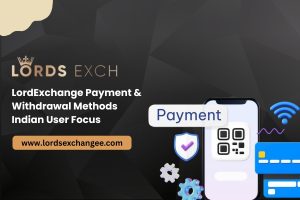 Read more about the article LordExchange Payment & Withdrawal Methods: Indian User Focus